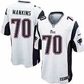 Nike Men & Women & Youth Patriots #70 Mankins White Team Color Game Jersey,baseball caps,new era cap wholesale,wholesale hats